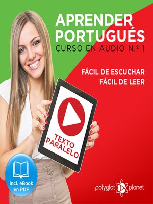 cover image of Aprender Portugués - Texto Paralelo - Fácil de Leer - Fácil de Escuchar: Curso en Audio, No. 1